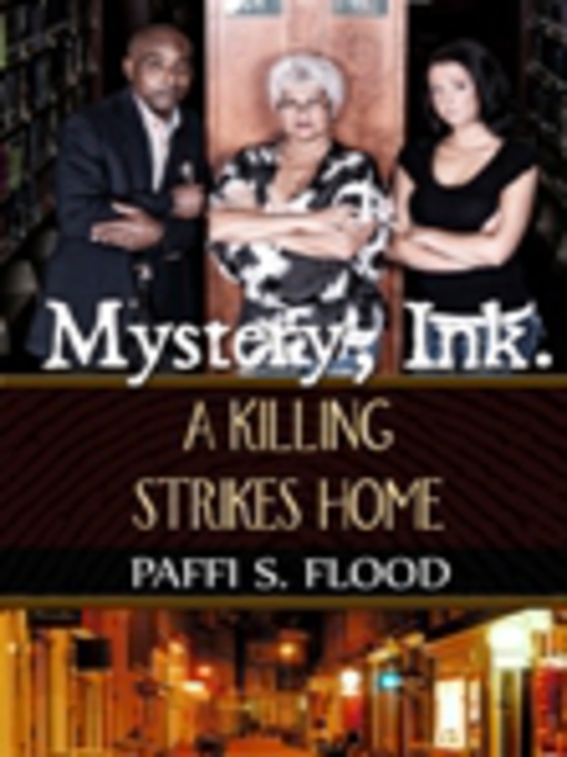 Title details for A Killing Strikes Home by Paffi S. Flood - Available